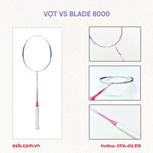 VỢT CẦU LÔNG VENSION BLADE 8000 CHÍNH HÃNG